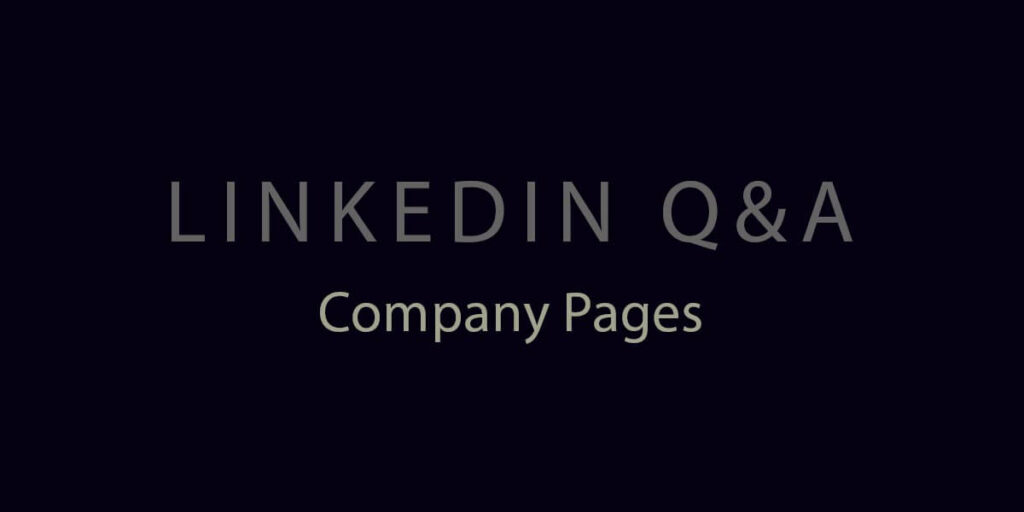 How to use Linkedin Company pages