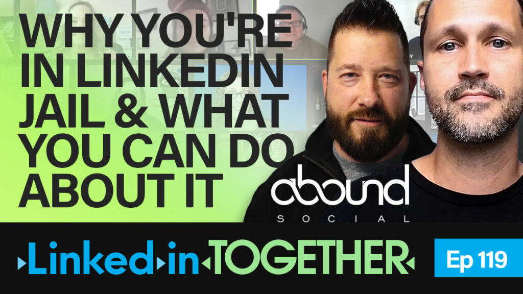 Why You're In Linkedin Jail & What Your Can Do About It